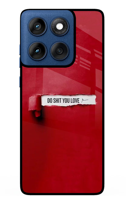 Do Shit You Love Moto Edge 60 Back Cover