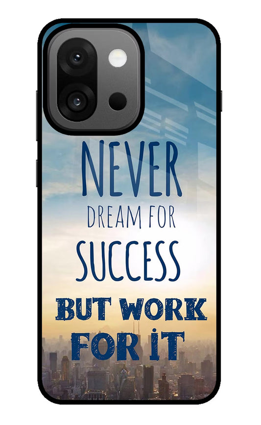 Never Dream For Success But Work For It OnePlus 13s Glass Case