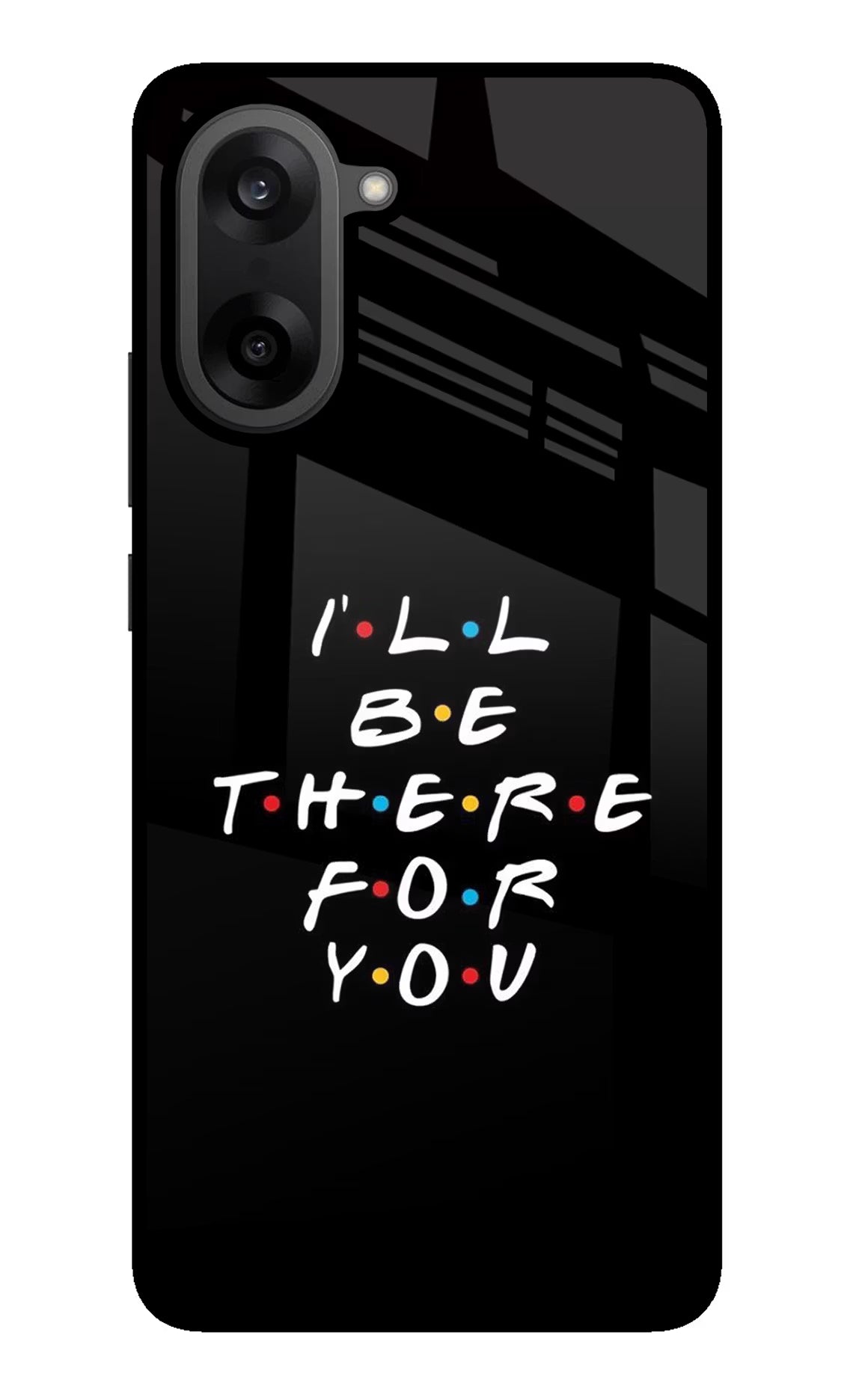 I'll Be There For You OnePlus Nord CE5 Glass Case