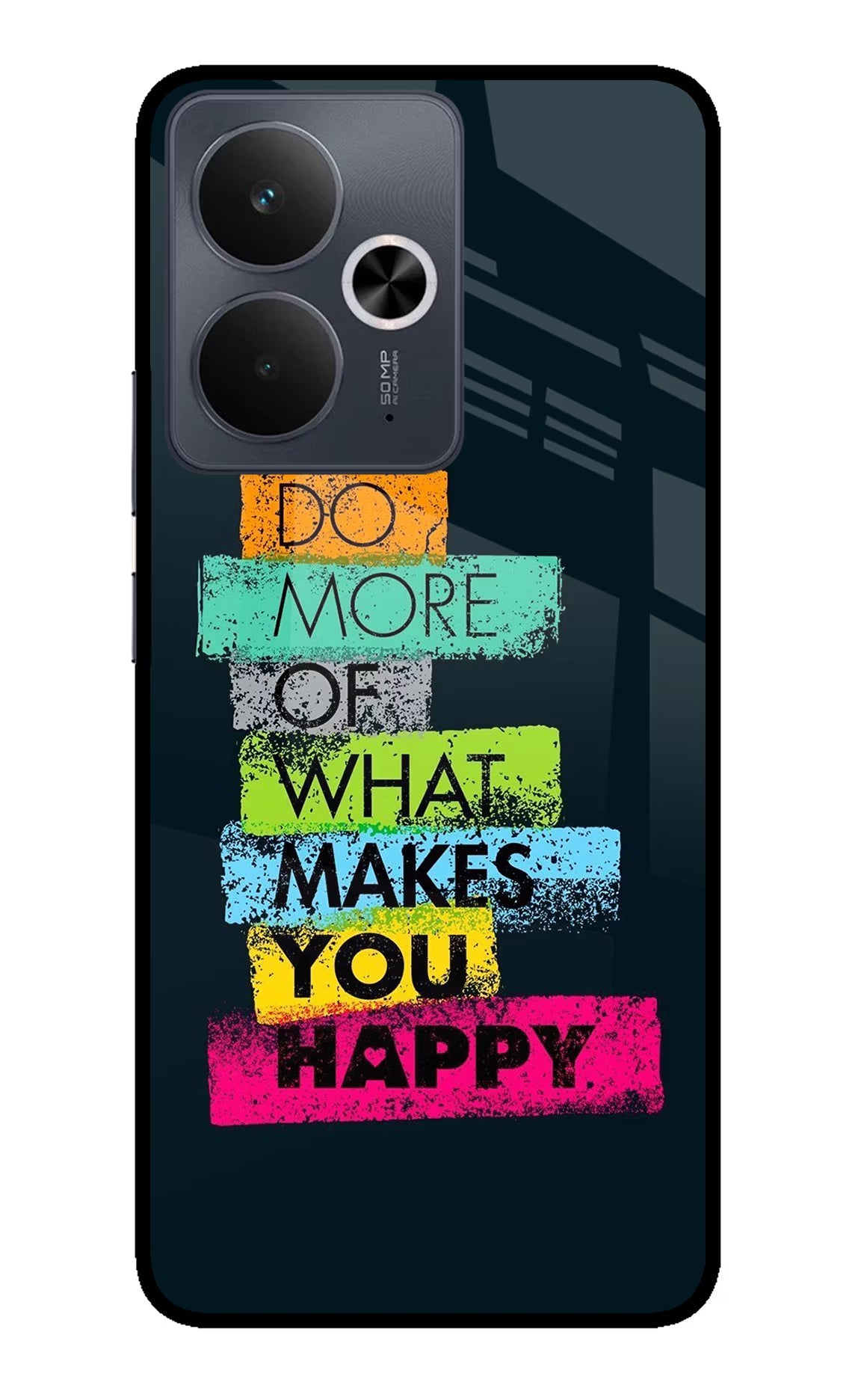 Do More Of What Makes You Happy Realme 14T 5G Glass Case