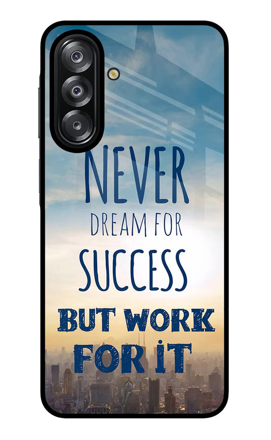 Never Dream For Success But Work For It Samsung A26 Back Cover