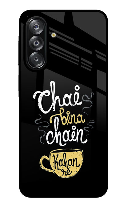 Chai Bina Chain Kaha Re Samsung A26 Back Cover