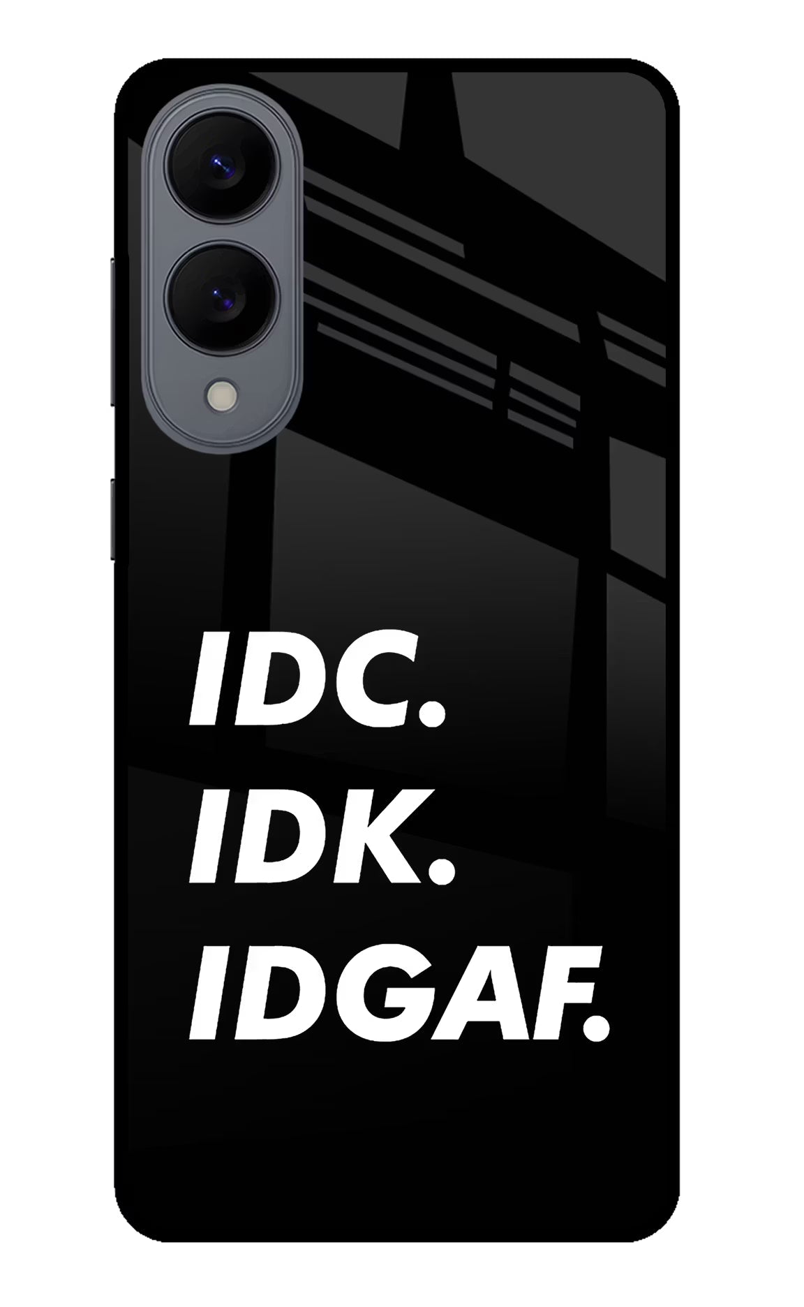 Idc Idk Idgaf Samsung S25 Edge Back Cover