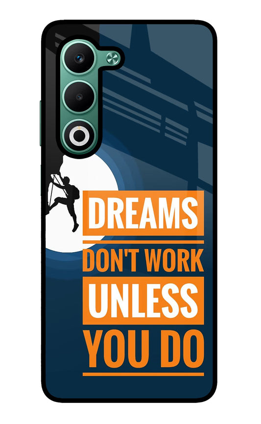 Dreams Donâ€™T Work Unless You Do Oppo A5 5G Glass Case