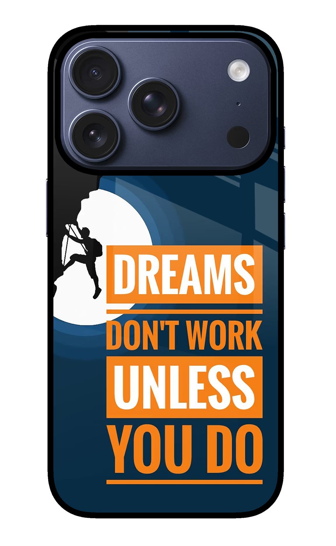 Dreams Don’T Work Unless You Do iPhone 17 Pro Back Cover