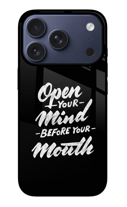 Open Your Mind Before Your Mouth iPhone 17 Pro Back Cover