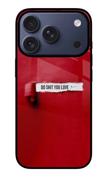 Do Shit You Love iPhone 17 Pro Back Cover