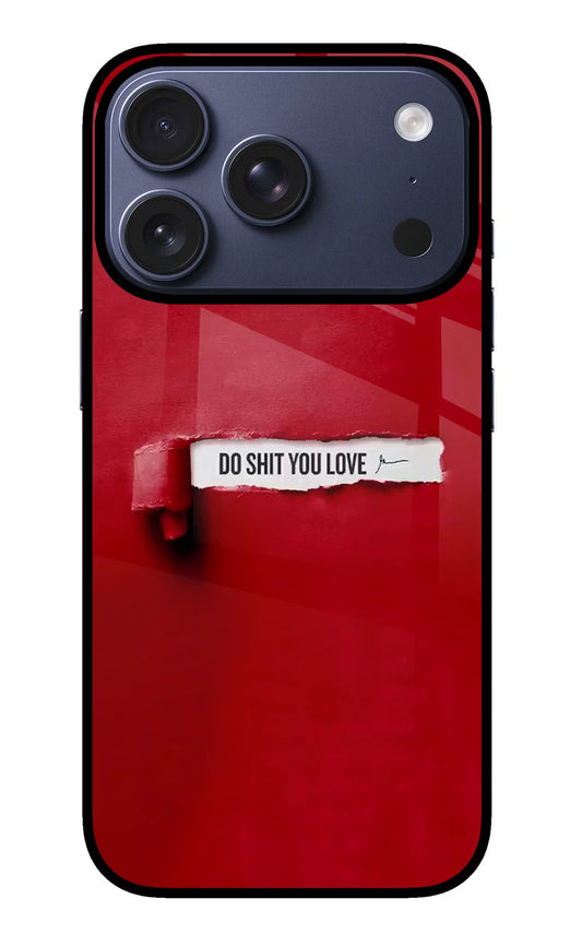 Do Shit You Love iPhone 17 Pro Back Cover