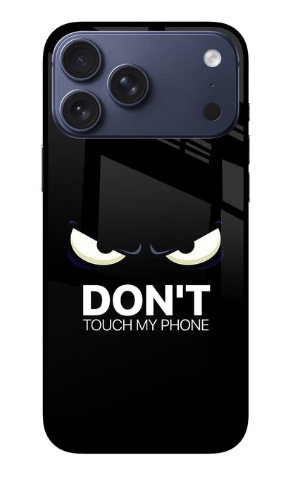 Don'T Touch My Phone iPhone 17 Pro Max Back Cover