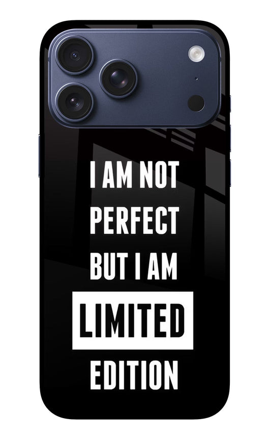 I Am Not Perfect But I Am Limited Edition iPhone 17 Pro Max Back Cover