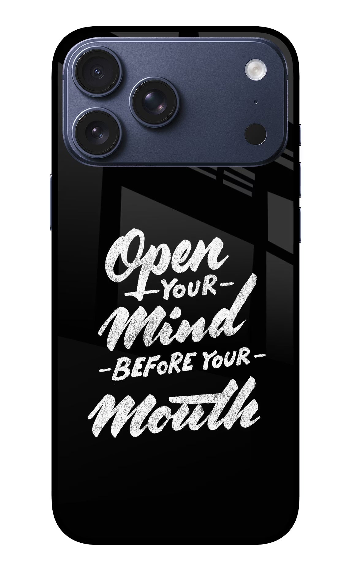 Open Your Mind Before Your Mouth iPhone 17 Pro Max Back Cover