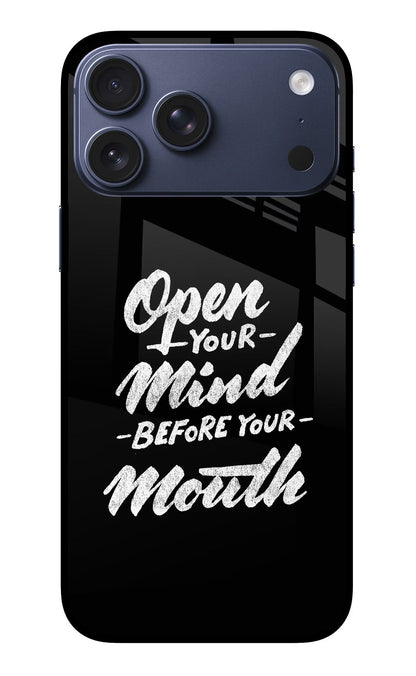 Open Your Mind Before Your Mouth iPhone 17 Pro Max Back Cover