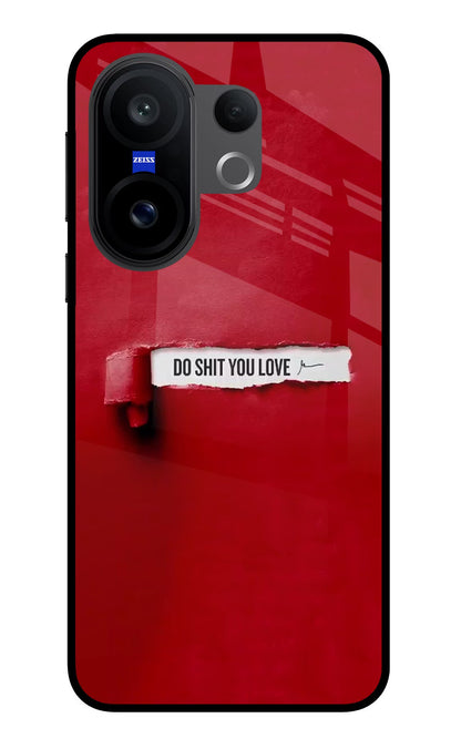 Do Shit You Love Vivo X200 FE Back Cover