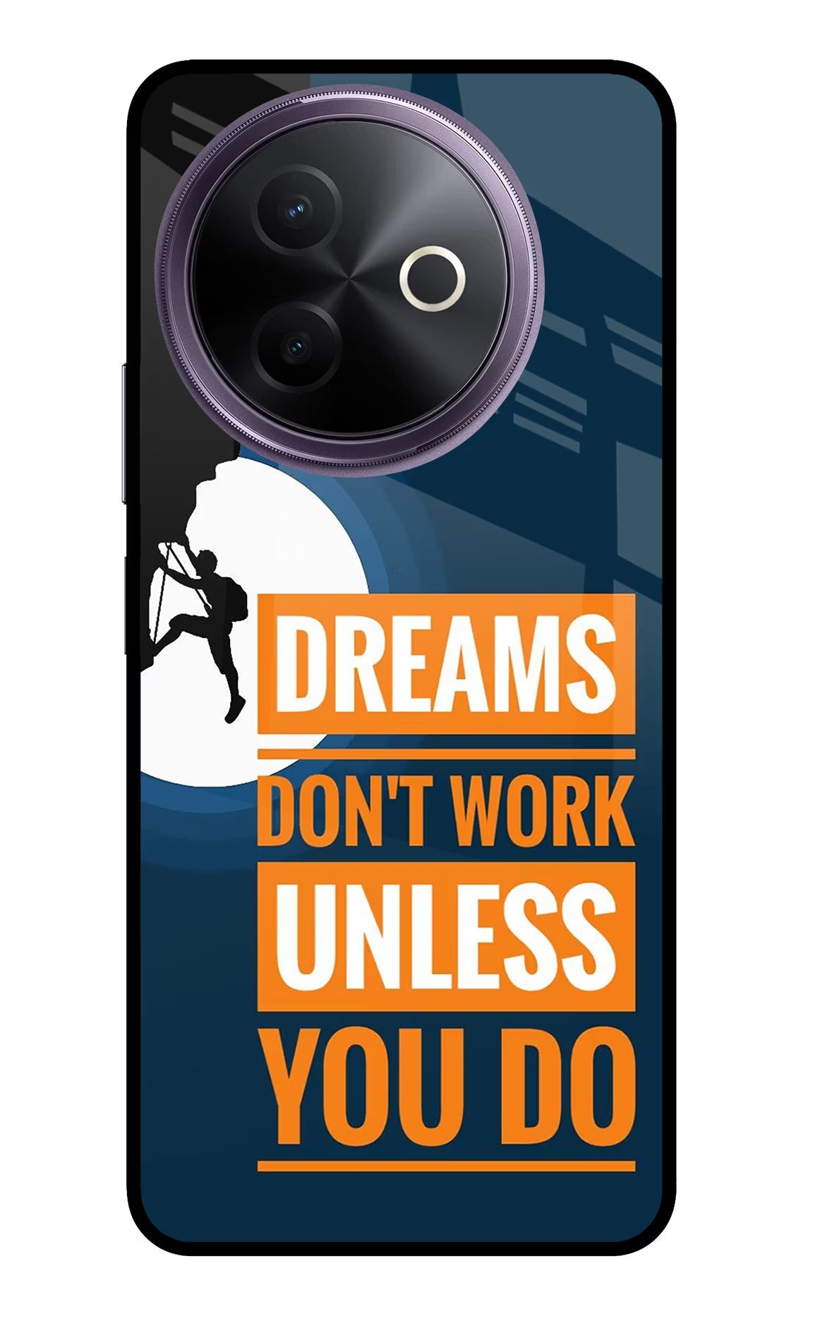 Dreams Don’T Work Unless You Do Vivo Y39 5G Glass Case