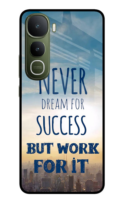 Never Dream For Success But Work For It Vivo Y400 5G Back Cover