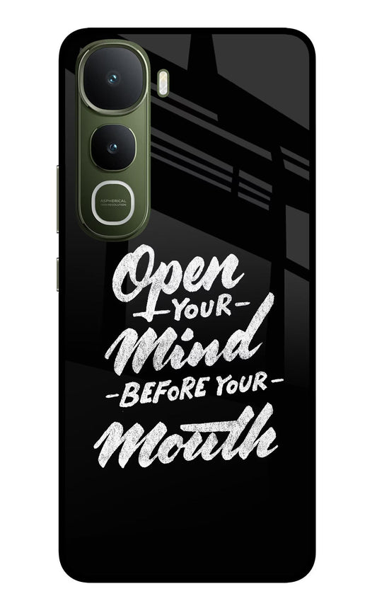 Open Your Mind Before Your Mouth Vivo Y400 5G Glass Case