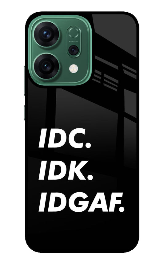 Idc Idk Idgaf Oppo Reno14 5G Back Cover