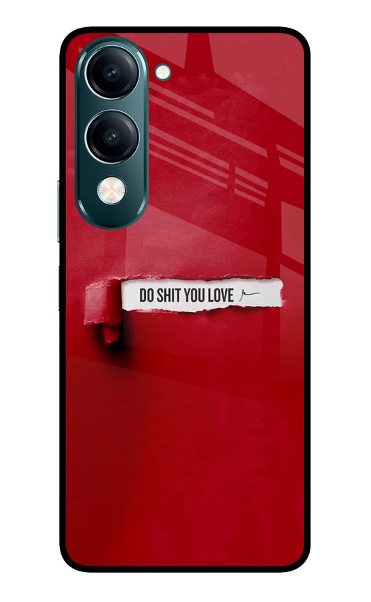 Do Shit You Love Vivo Y19s 5G Glass Case