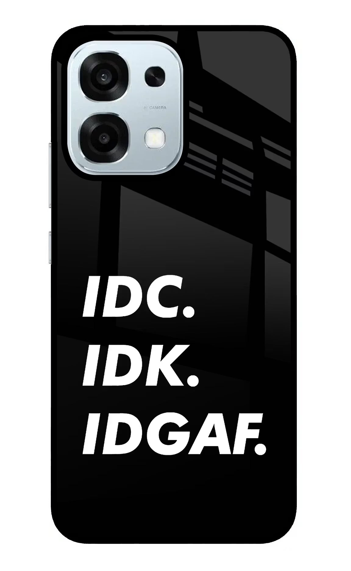 Idc Idk Idgaf Oppo F31 5G Back Cover