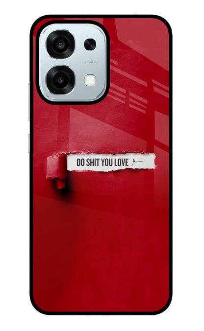 Do Shit You Love Oppo F31 5G Back Cover