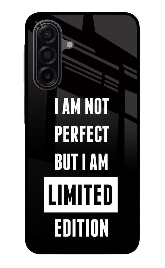 I Am Not Perfect But I Am Limited Edition Samsung A17 5G Back Cover