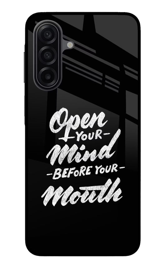 Open Your Mind Before Your Mouth Samsung A17 5G Glass Case
