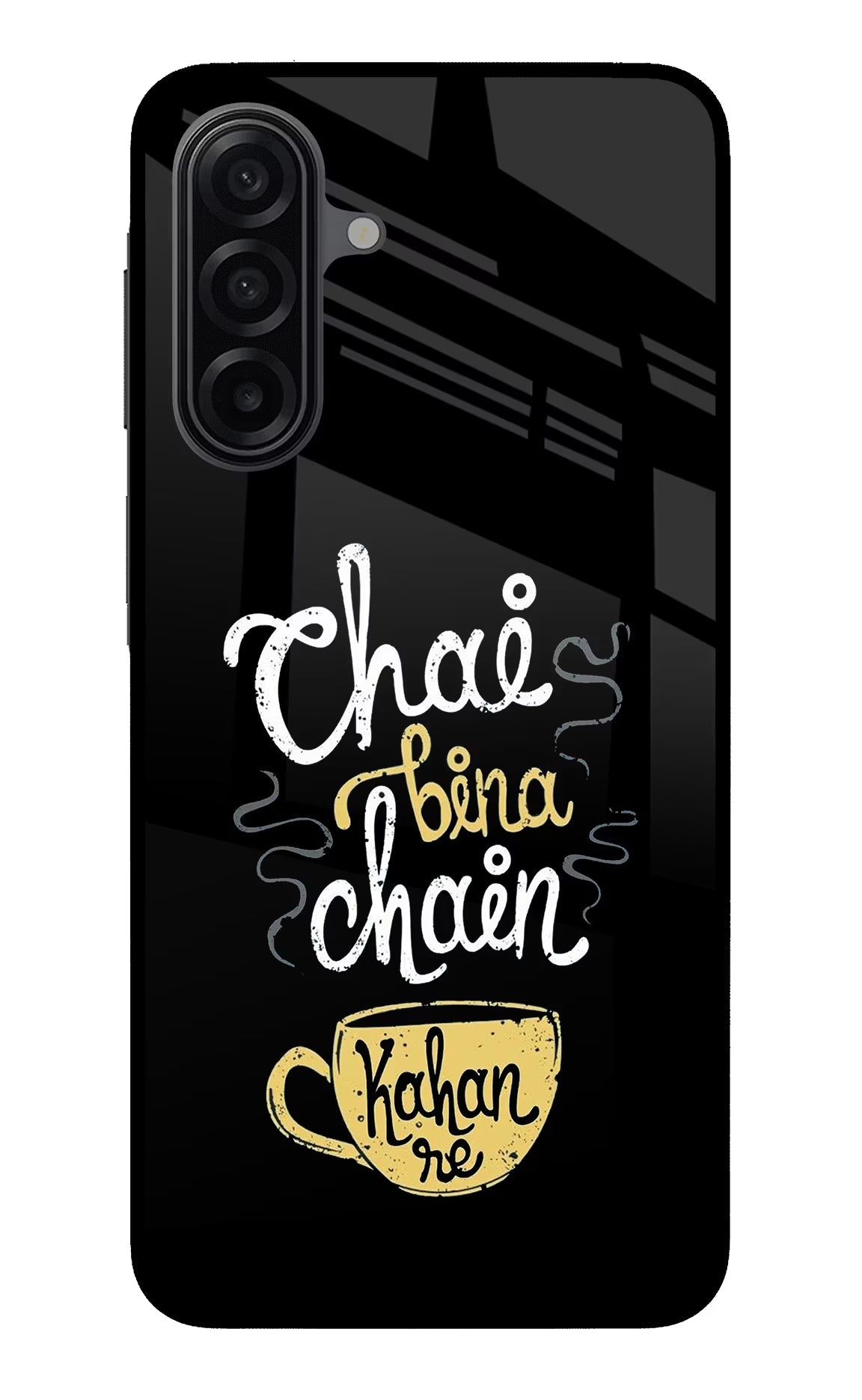 Chai Bina Chain Kaha Re Samsung A17 5G Glass Case