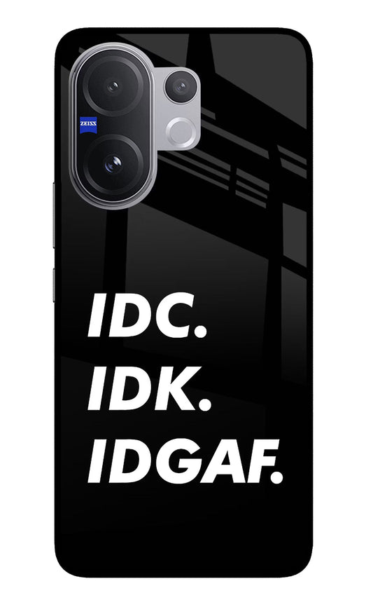 Idc Idk Idgaf Vivo V60 5G Glass Case