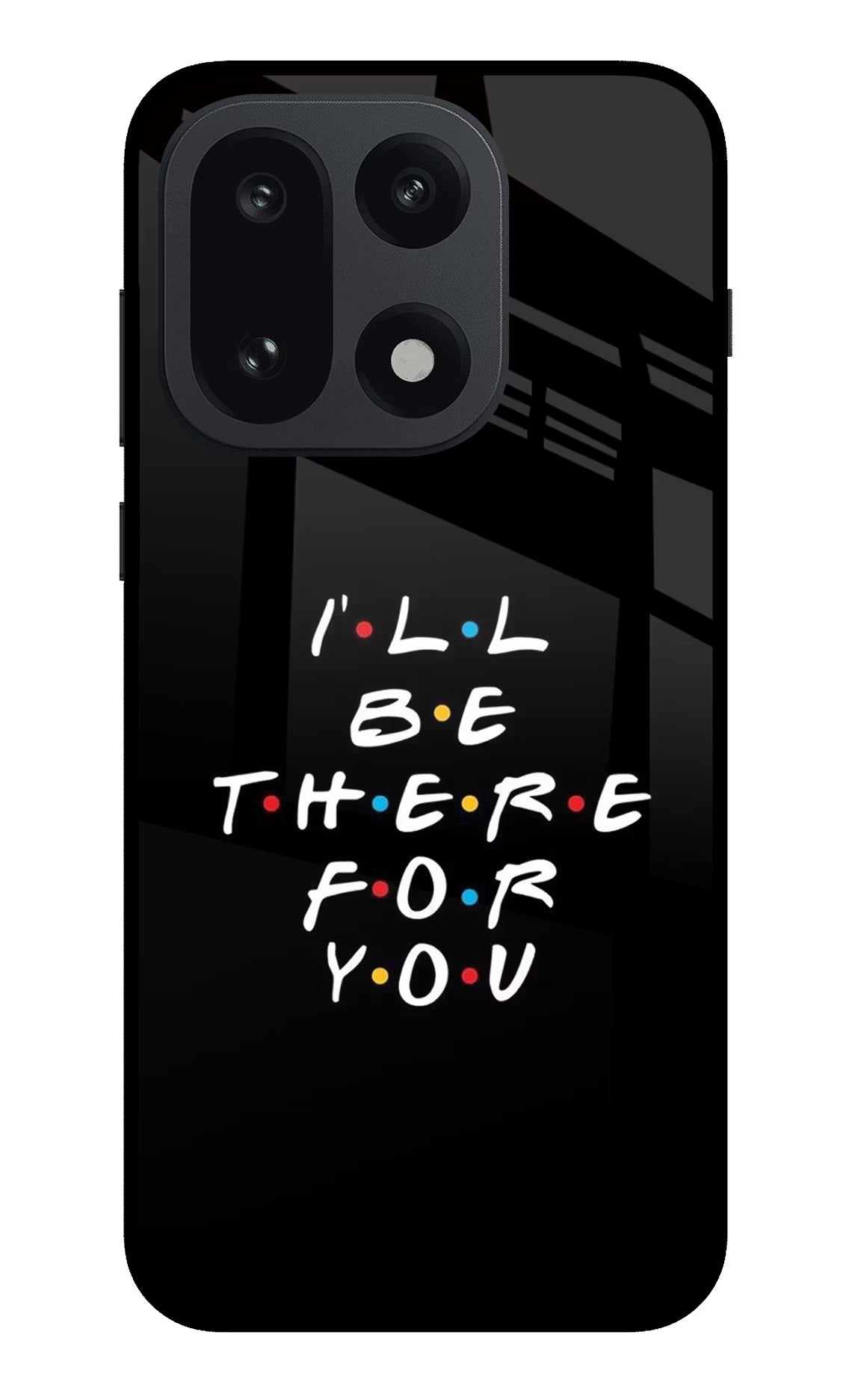 I'll Be There For You OnePlus 15 Back Cover