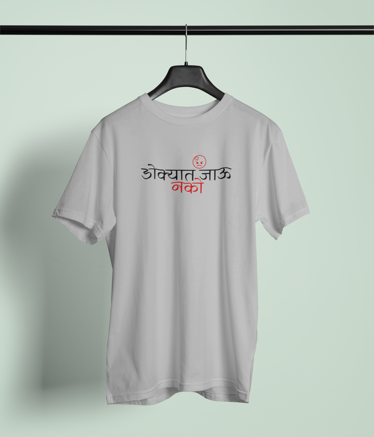 Dokyat Nako Jau Round Neck Unisex T-Shirt Marathi Graphic