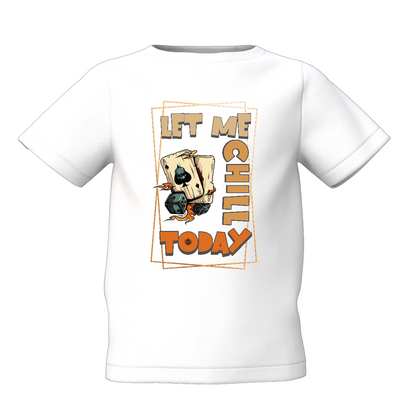 Let Me Chill Today Graphic Kid’s White Printed T-Shirt