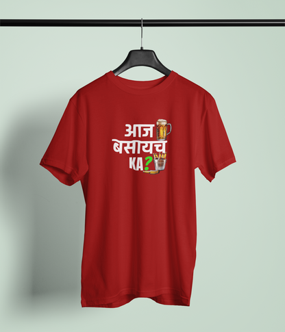 Aaj Basaych Ka Maroon Round Neck Unisex T-Shirt Design