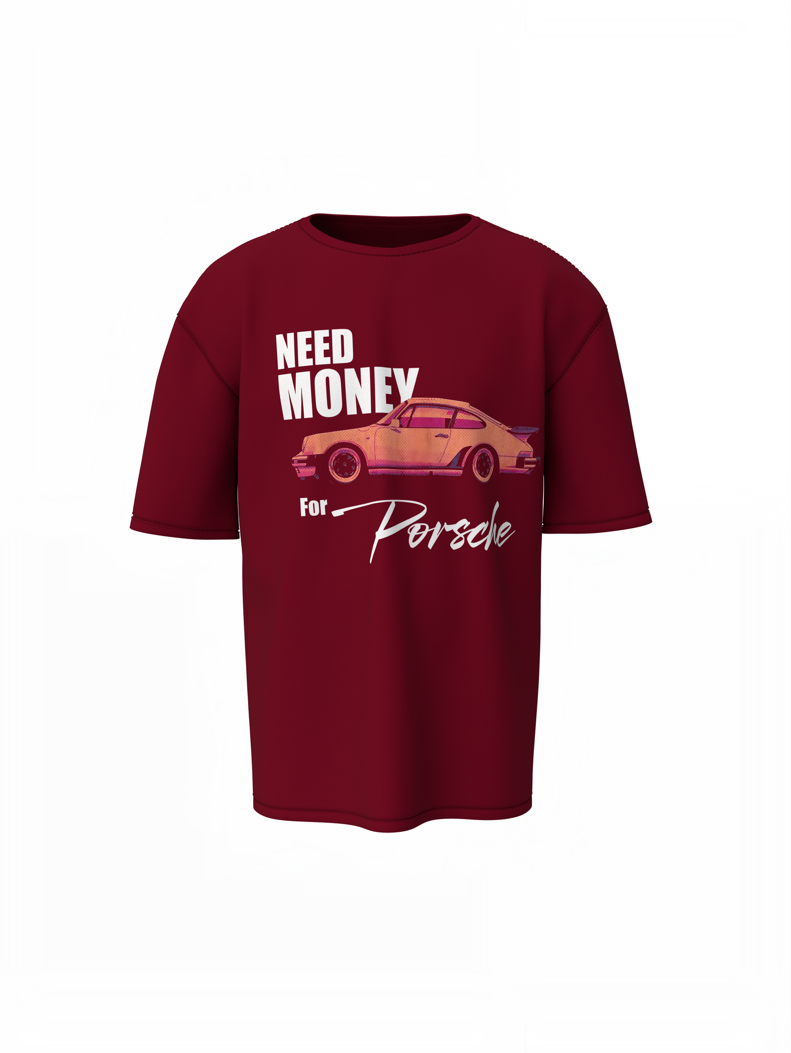 Need Money For Porsche Oversized T-Shirt