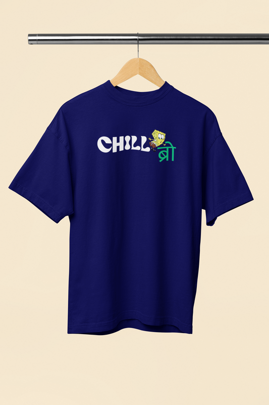Chill Bro Navy Blue Oversized Unisex T-Shirt | Desi Graphic Tee