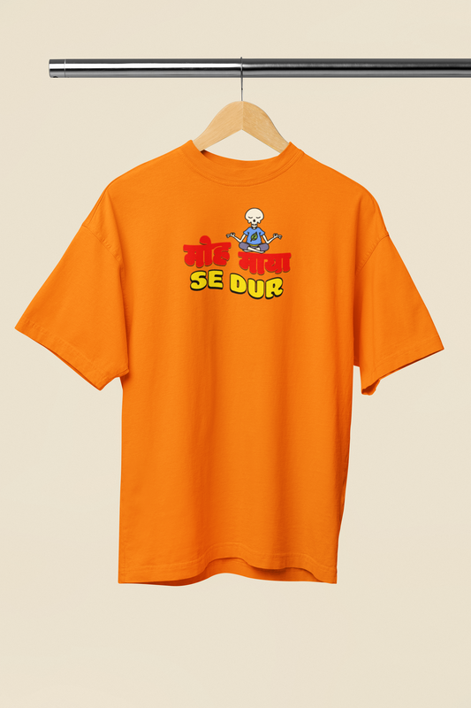Moh Maya Se Dur Graphic Orange Oversized Unisex T-Shirt