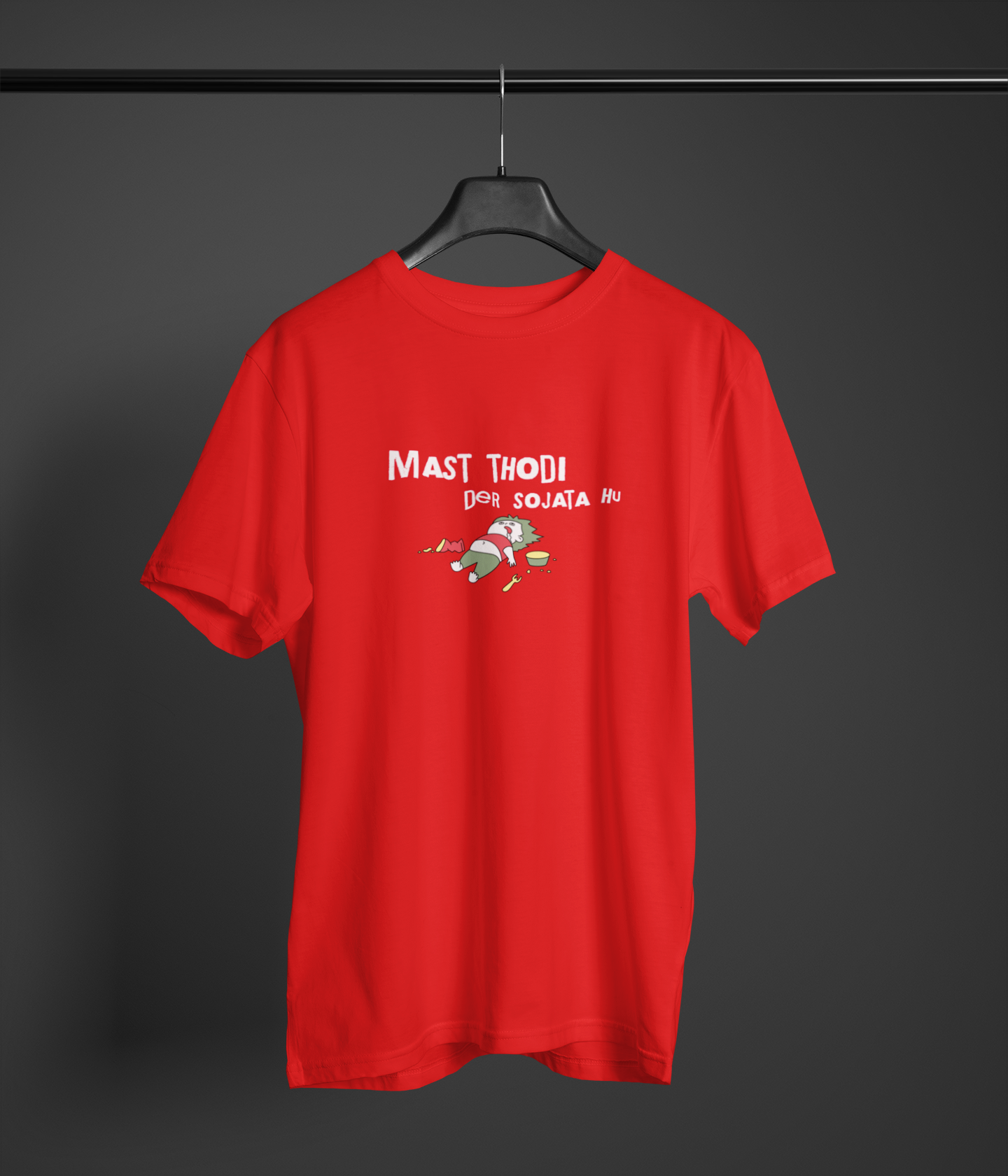Mast Thodi Der So Jata Hu Unisex Red Round Neck T-Shirt
