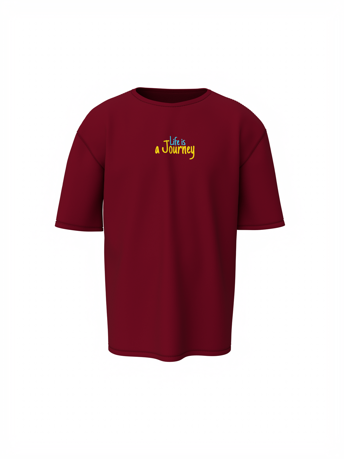 Life Is Journey Unisex Maroon Oversized T-Shirt Bold & Inspiring