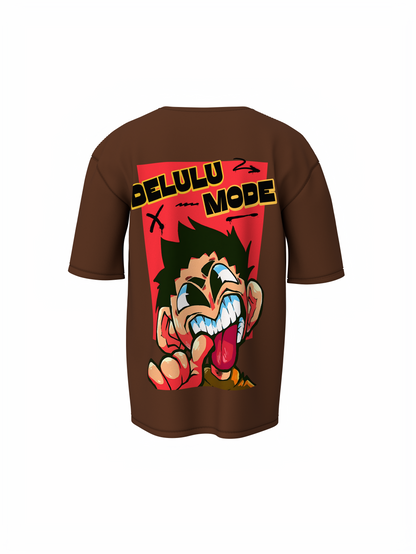 Delulu Mode Unisex Brown Oversized T-Shirt | Urban Style