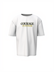 Courage in Danger Oversized T-Shirt