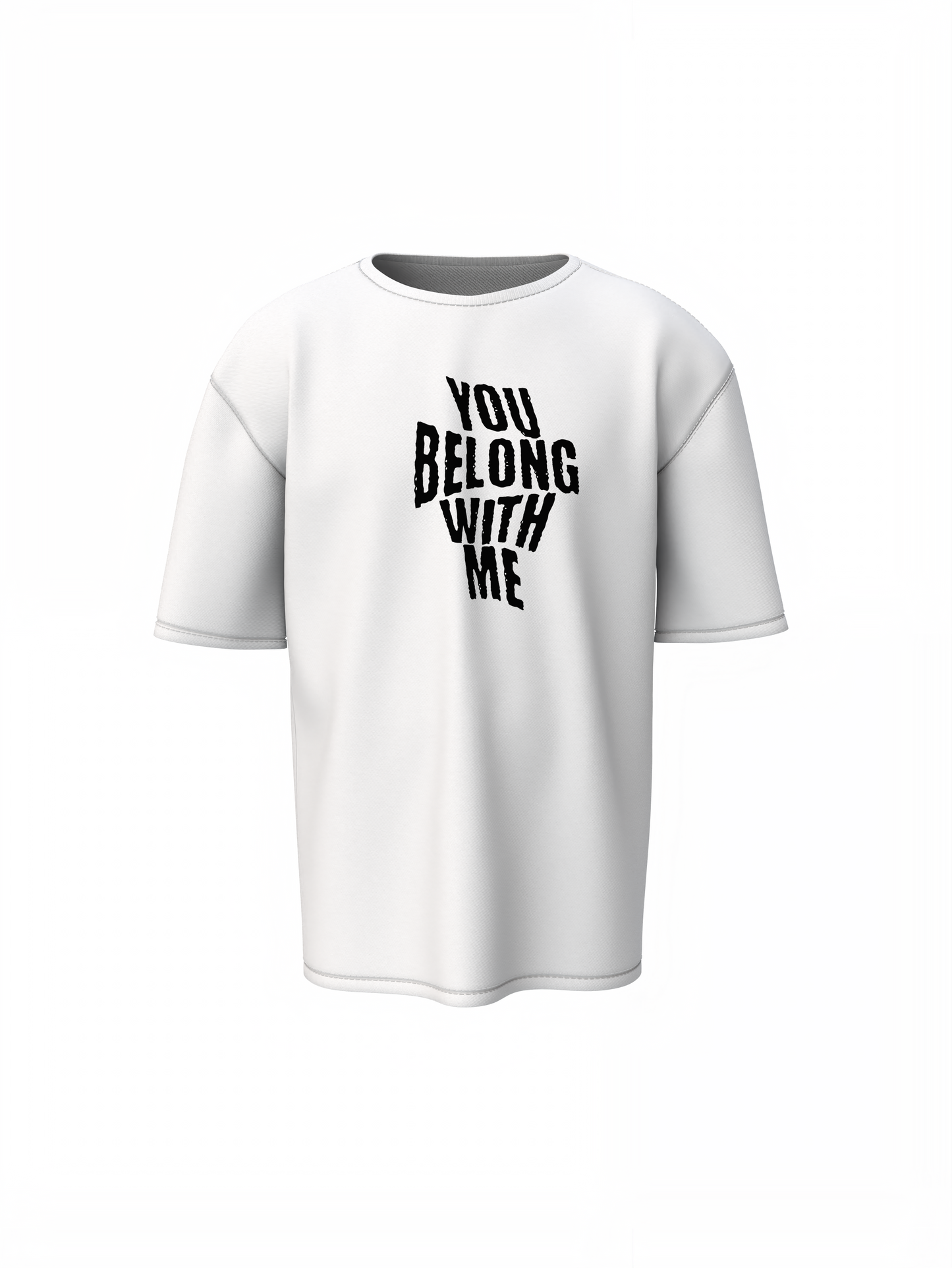 You Belong With Me Oversized T-Shirt Romantic Graphic Style