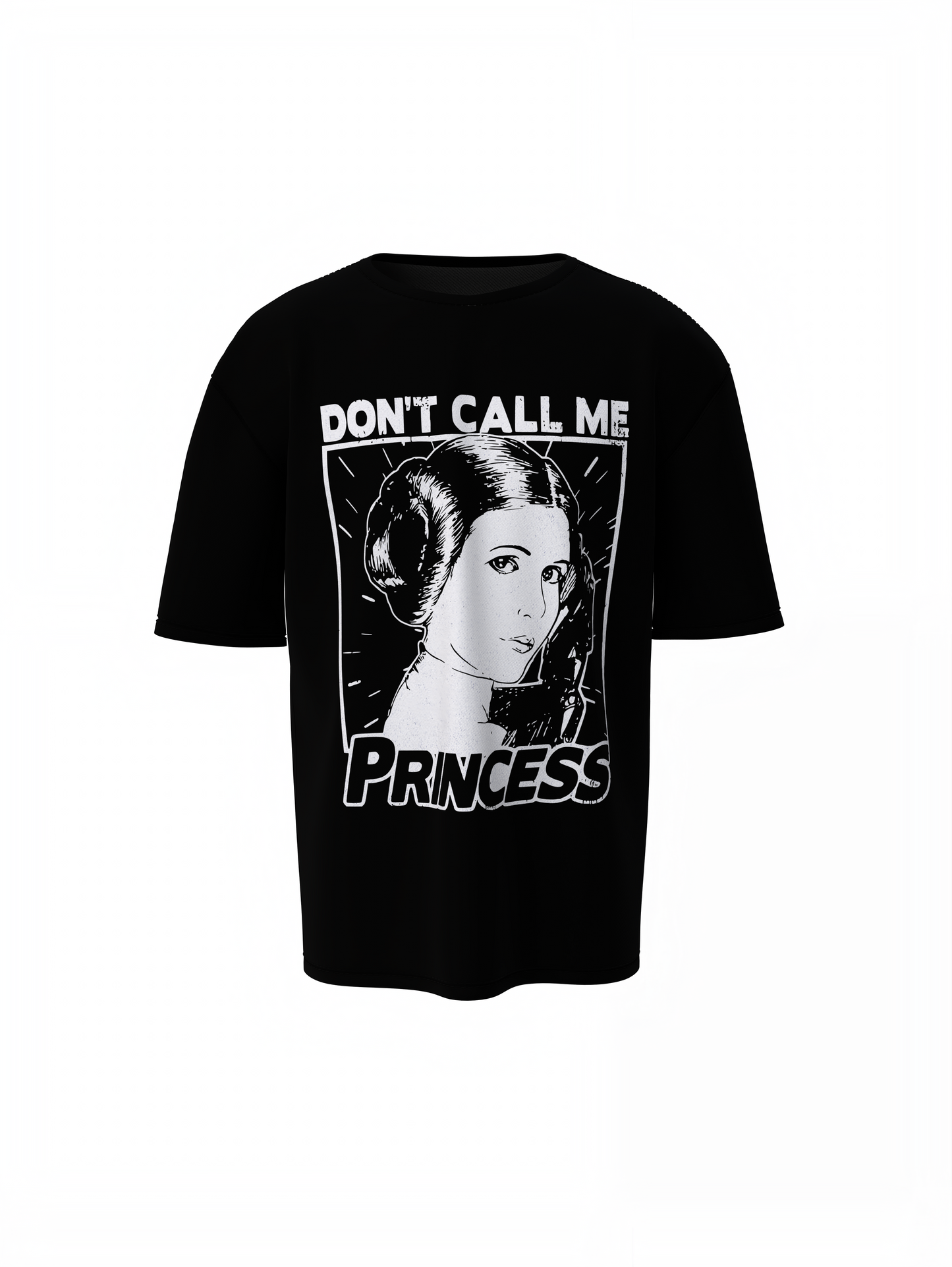 Don't Call Me Princess Oversized T-Shirt
