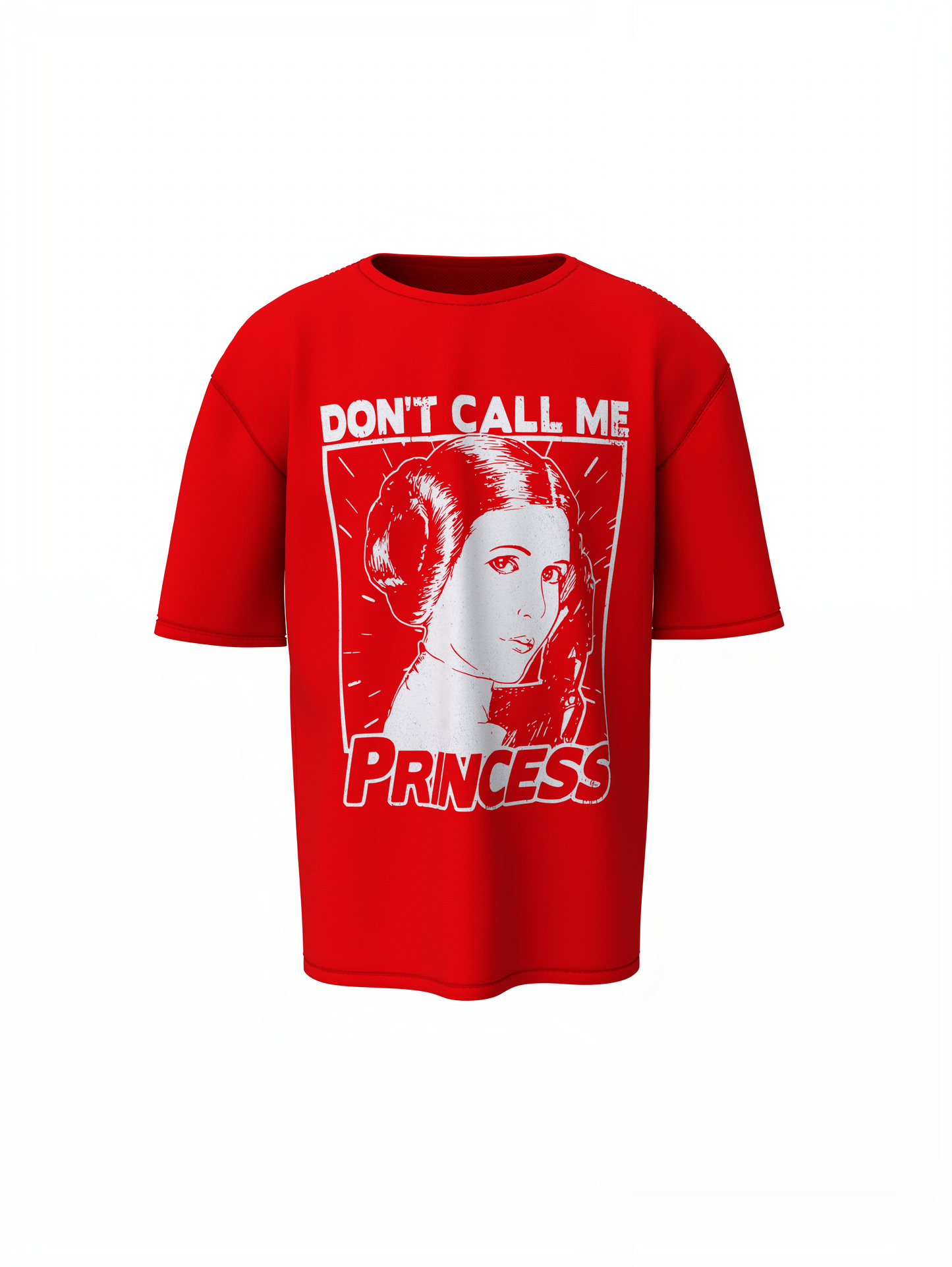 Don't Call Me Princess Oversized T-Shirt