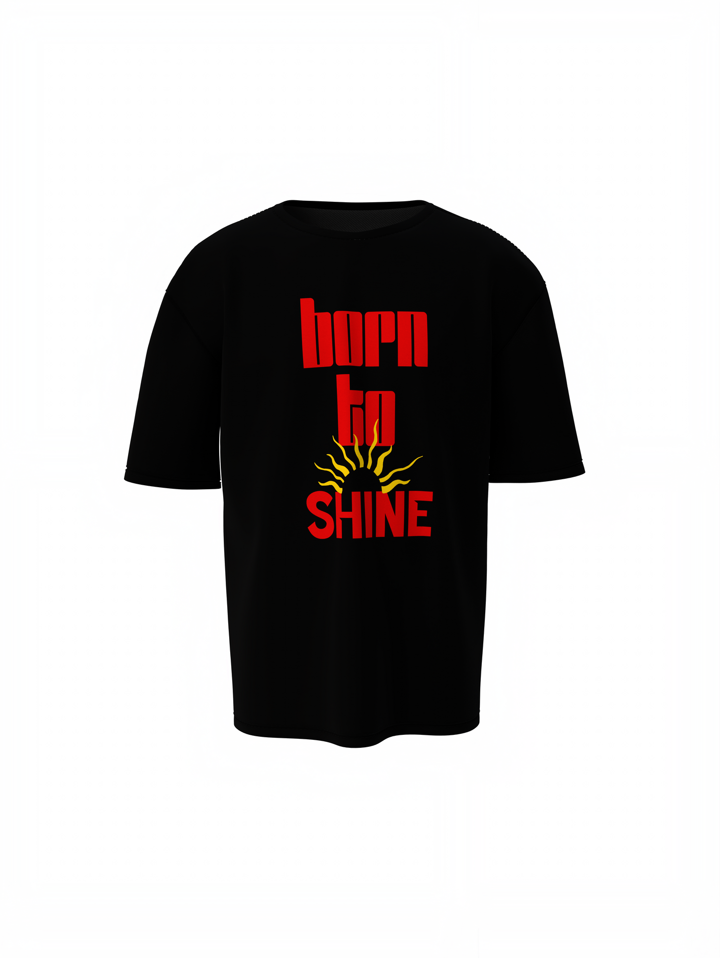 Born To Shine Oversized T-Shirt Bold Streetwear Style