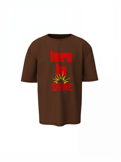Born To Shine Oversized T-Shirt Bold Streetwear Style