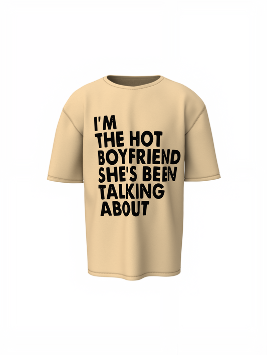 Hot Boyfriend Oversized T-Shirt Bold Streetwear Style