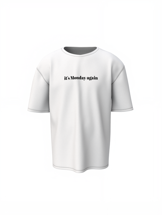 Monday Again Oversized T-Shirts