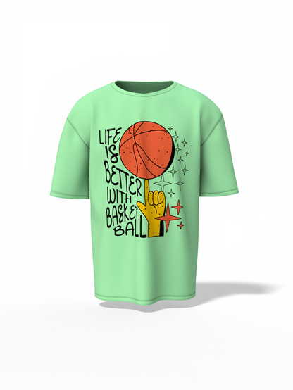Better Life With Basketball Oversized T-Shirt Trendy Wear