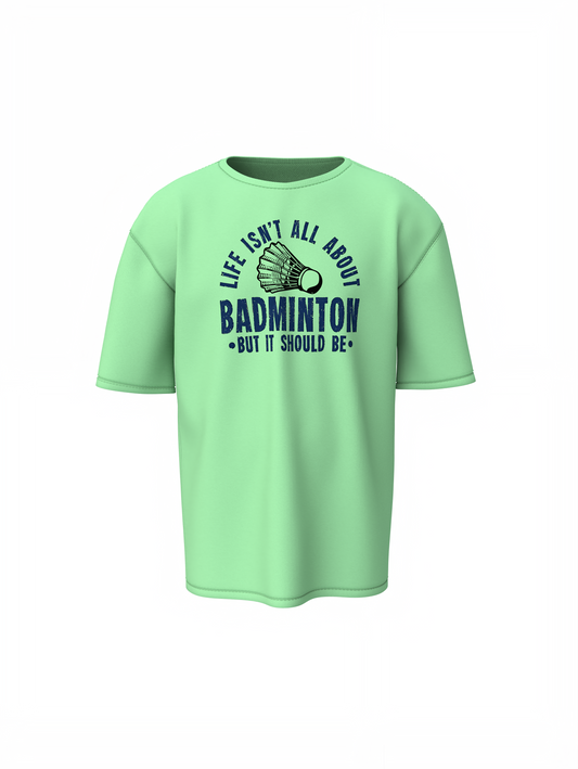 Badminton Life Oversized T-Shirt