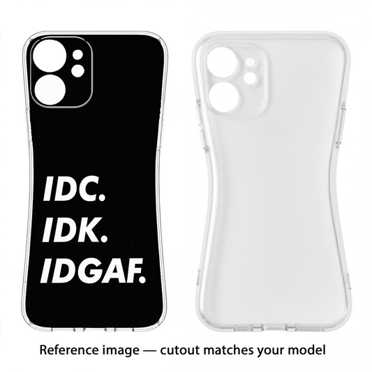 Idc Idk Idgaf Samsung S25 Ultra Back Cover