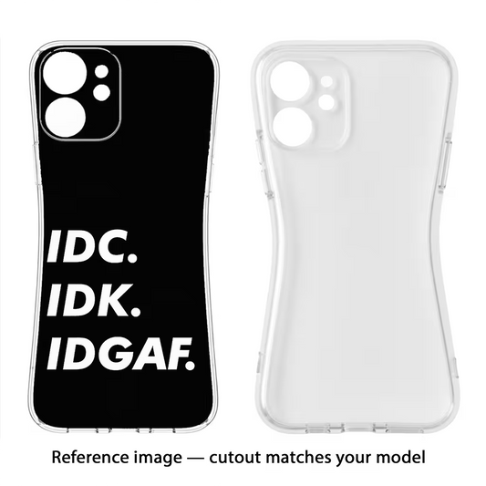 Idc Idk Idgaf Samsung A26 Back Cover